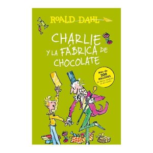 Charlie y la fábrica de chocolate de Roald Dahl