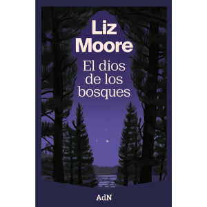 Un dios de los bosques de Liz Moore