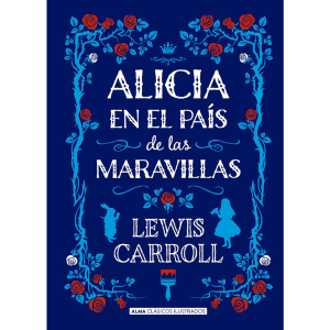 Alicia en el país de las maravillas de Lewis Carroll