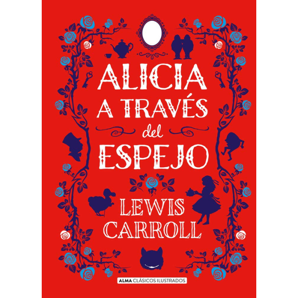 Alicia a través del espejo de Lewis Carroll