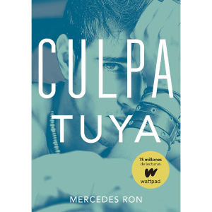 Culpa tuya de Mercedes Ron