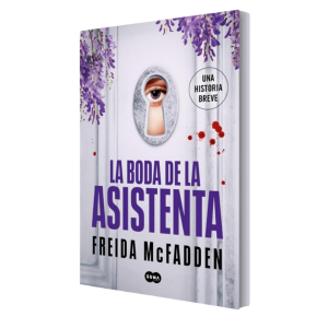 La boda de la empleada de Freida McFadden